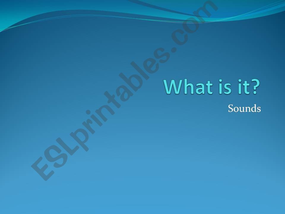What can I hear? powerpoint