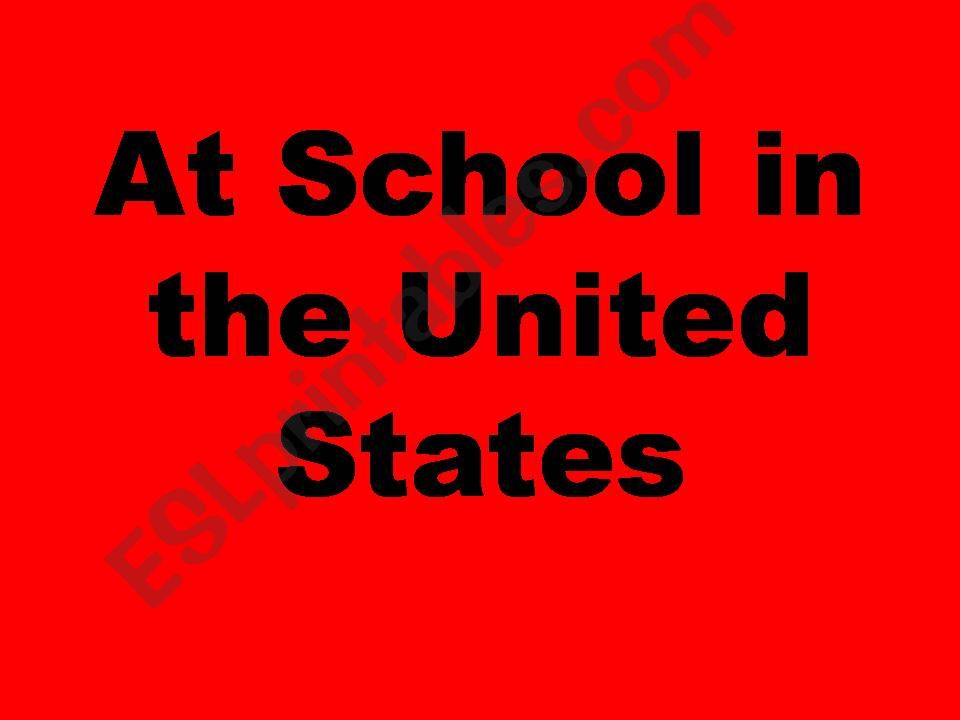 At School in the US powerpoint