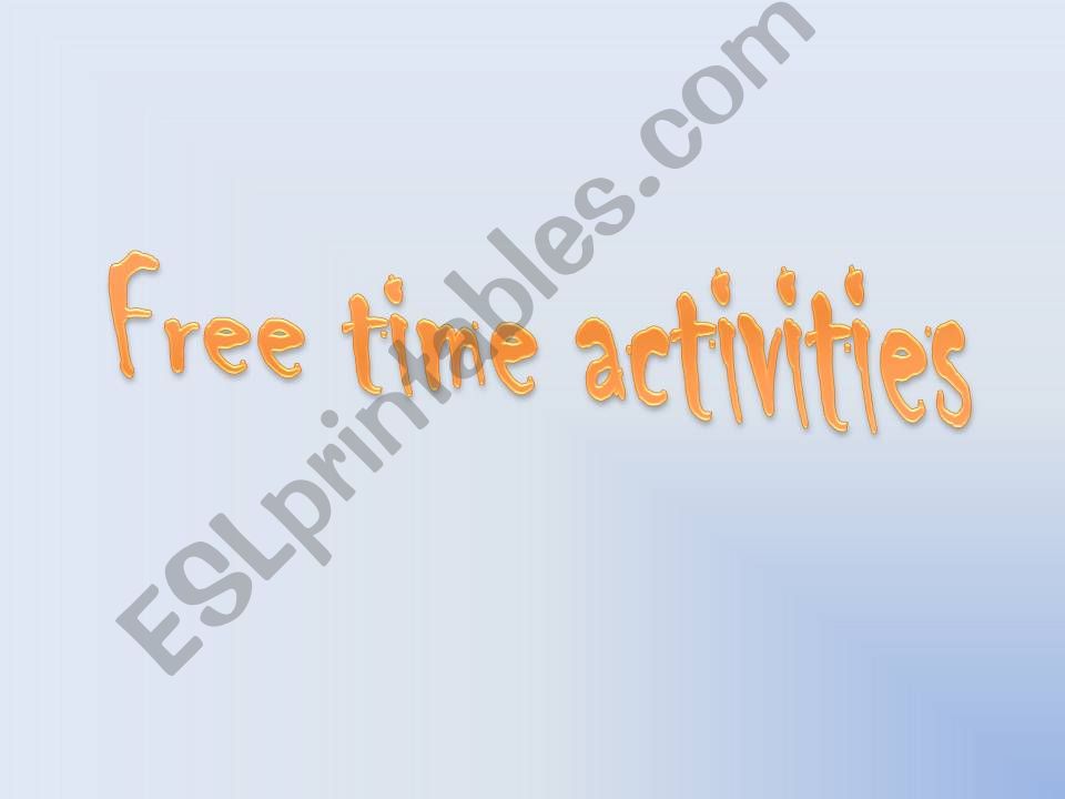 Free time activities powerpoint