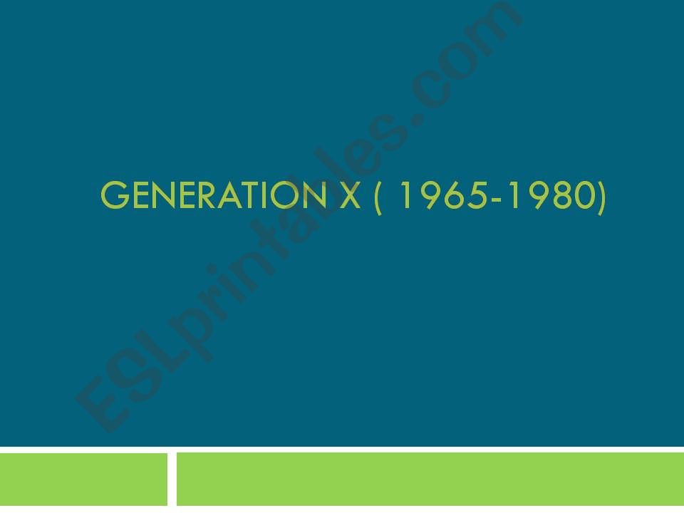 The World of Teens_generation X.ppt