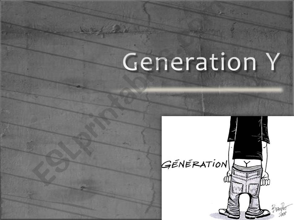 Teens World- Generation Y- Part III