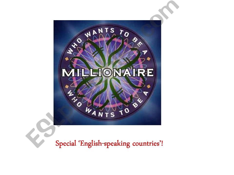 Who wants to be a millionnaire Special English-Speaking Countries