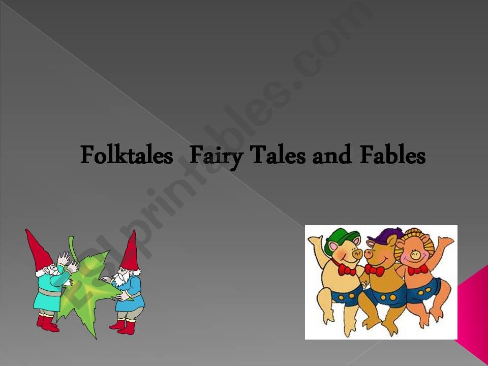 fairy tales, folk tales and fables