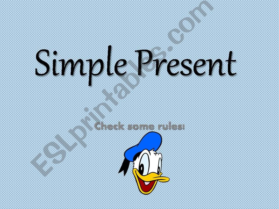 SIMPLE PRESENT TENSE and ADVERBS OF FREQUENCY