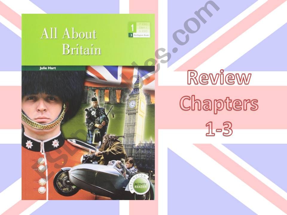 Review of chapters 1,2,3 of the book All About Britain