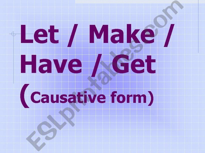 Let / Make / Have / Get  powerpoint