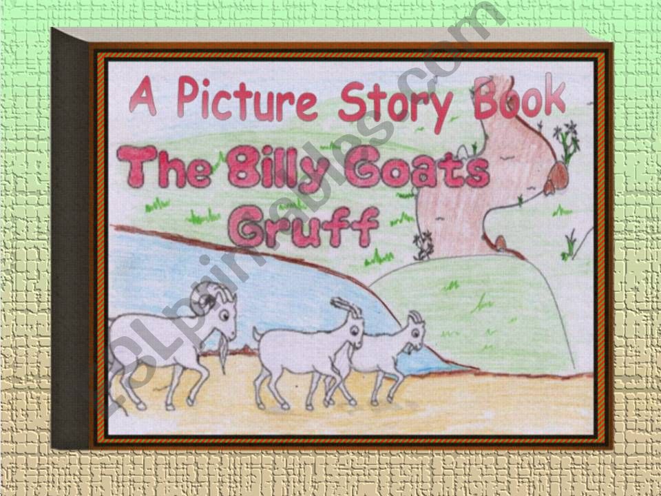 A Picture Story Book. The Three Billy Goats Gruff.