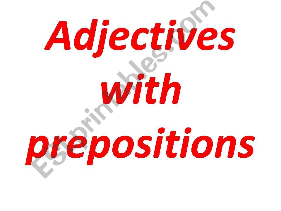 adjectives with prepositions powerpoint