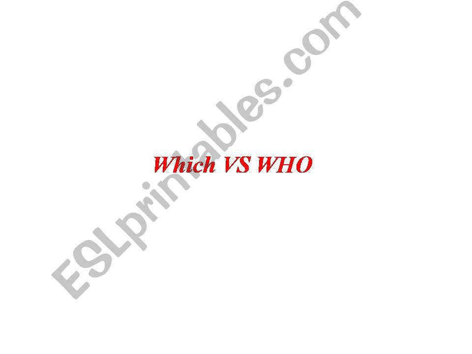 Who/ What powerpoint