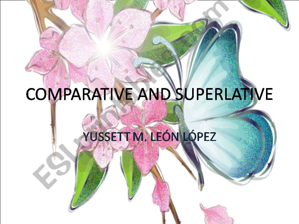 Comparatives and superlatives powerpoint