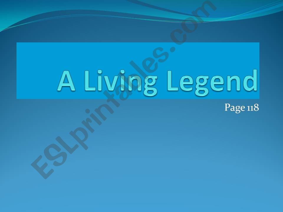 a living legend powerpoint