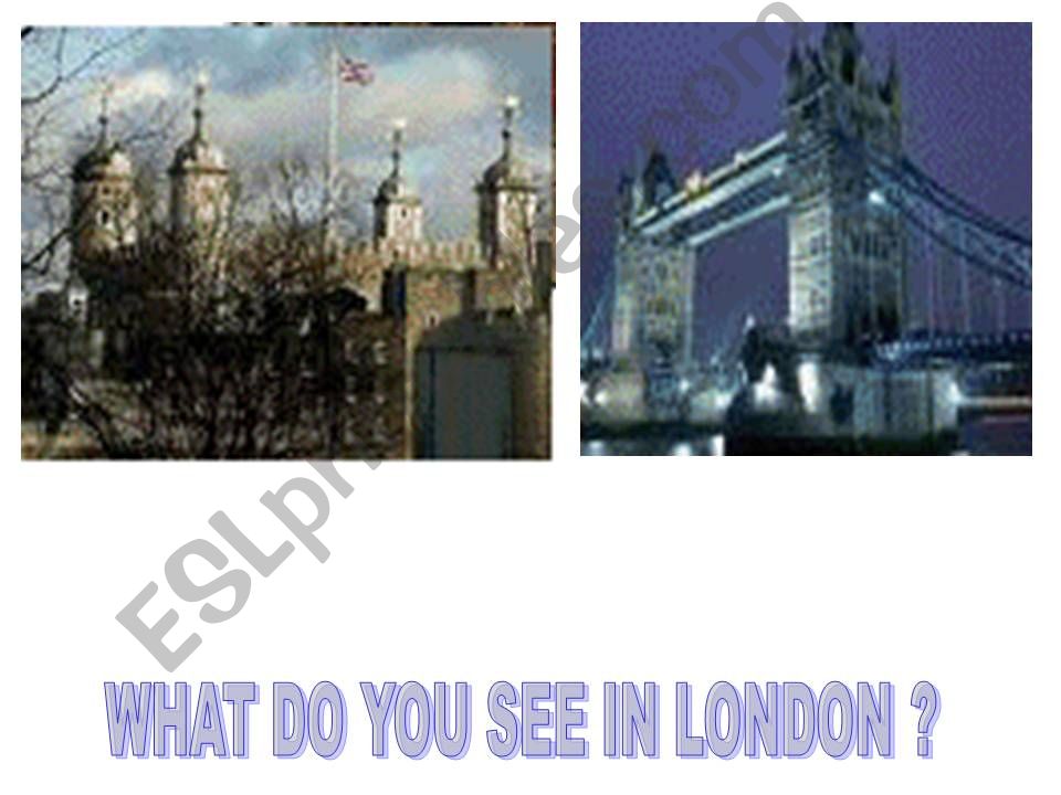 What do you see in London powerpoint