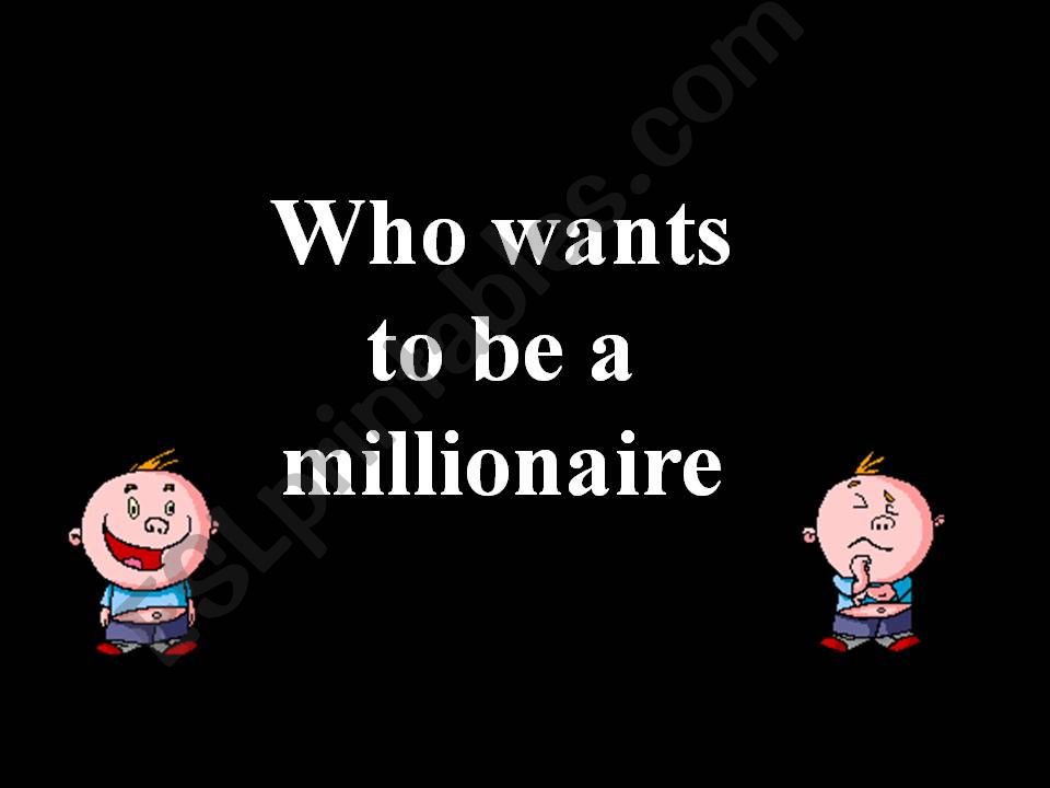 who wants to be a millionare 