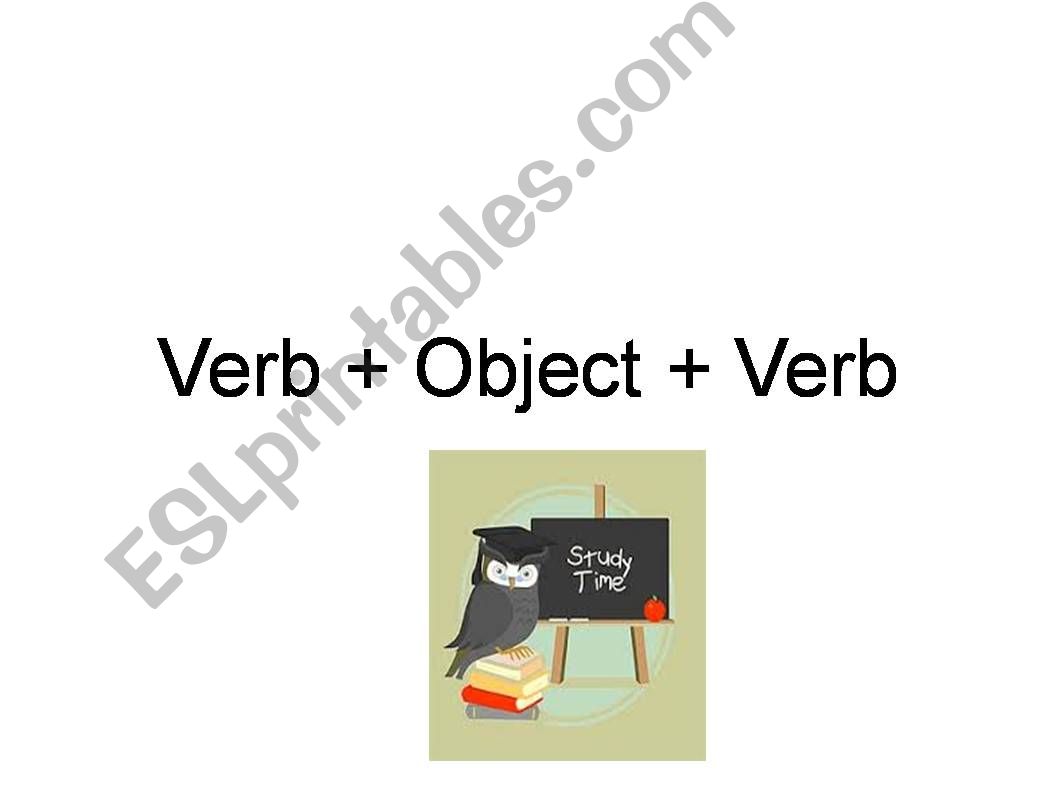 Verb + Object + Verb powerpoint