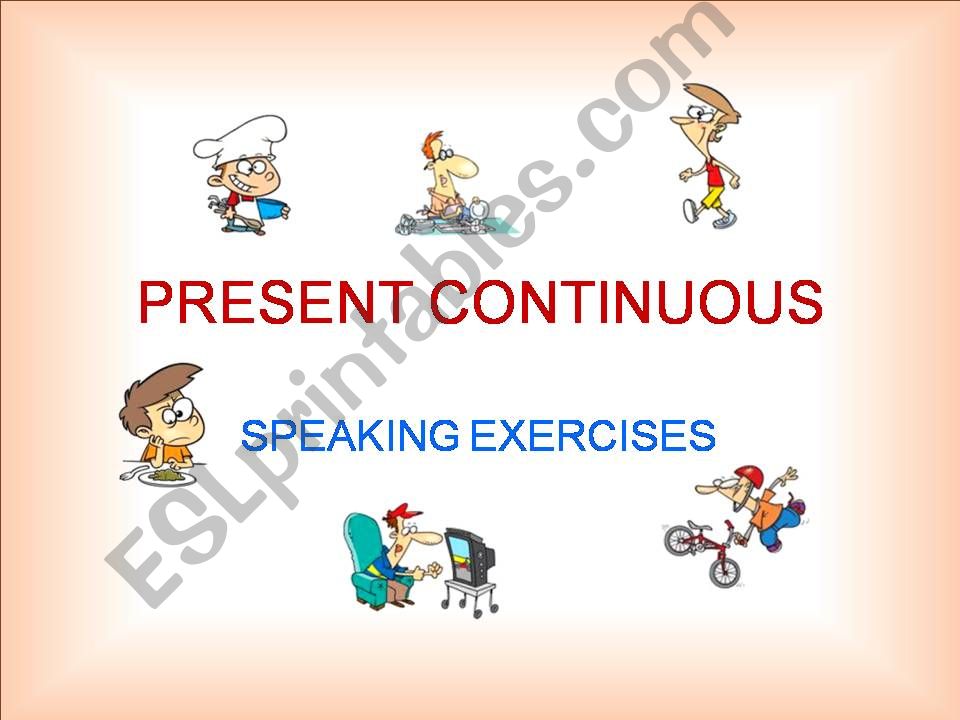 PRESENT CONTINUOUS    POWERPOINT EXERCISES   PART 1b / 2