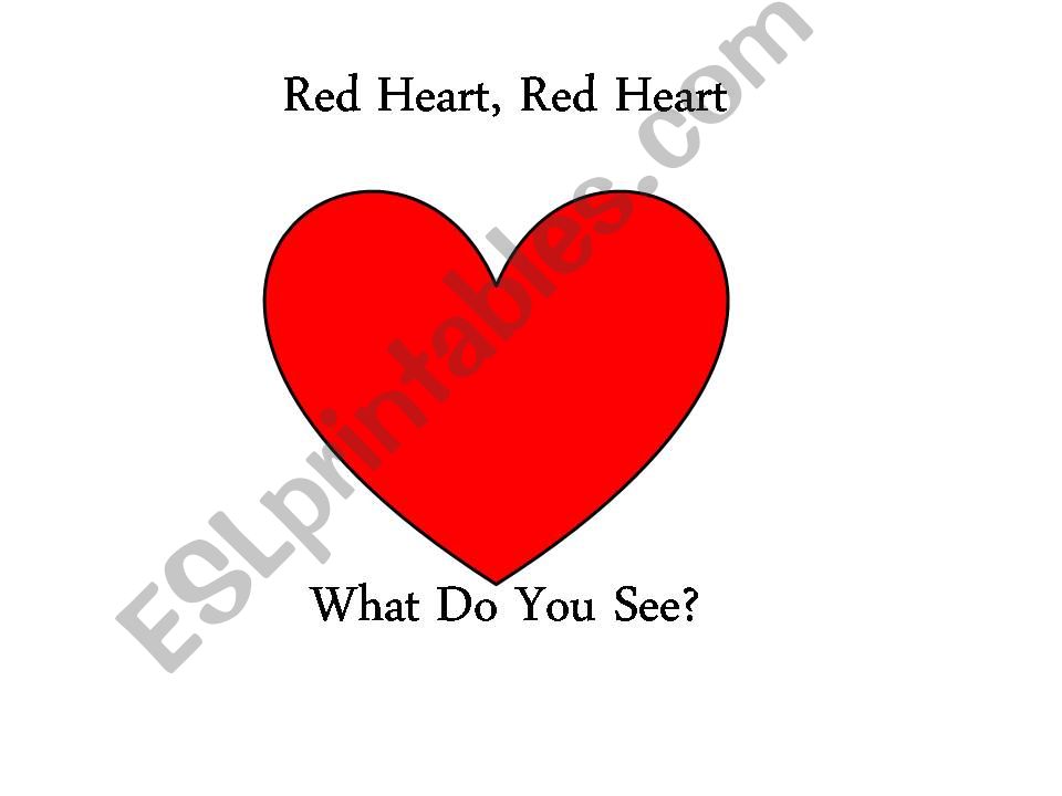Red heart, red heart, what do you see?