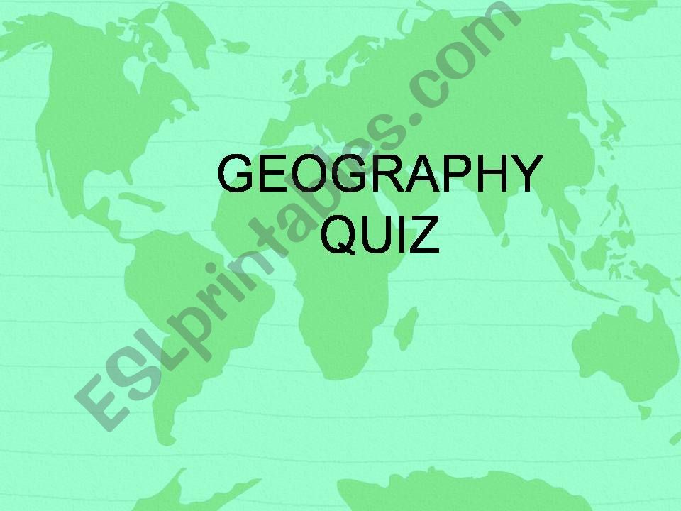 GEOGRAPHY QUIZ powerpoint
