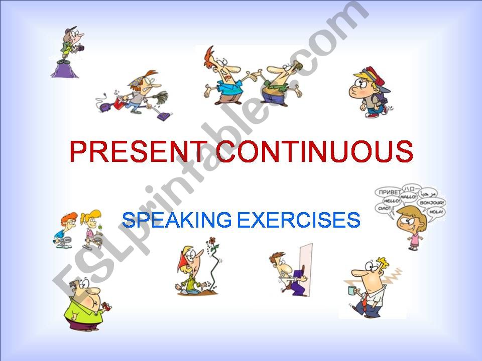 PRESENT CONTINUOUS    POWERPOINT EXERCISES   PART 2a / 2