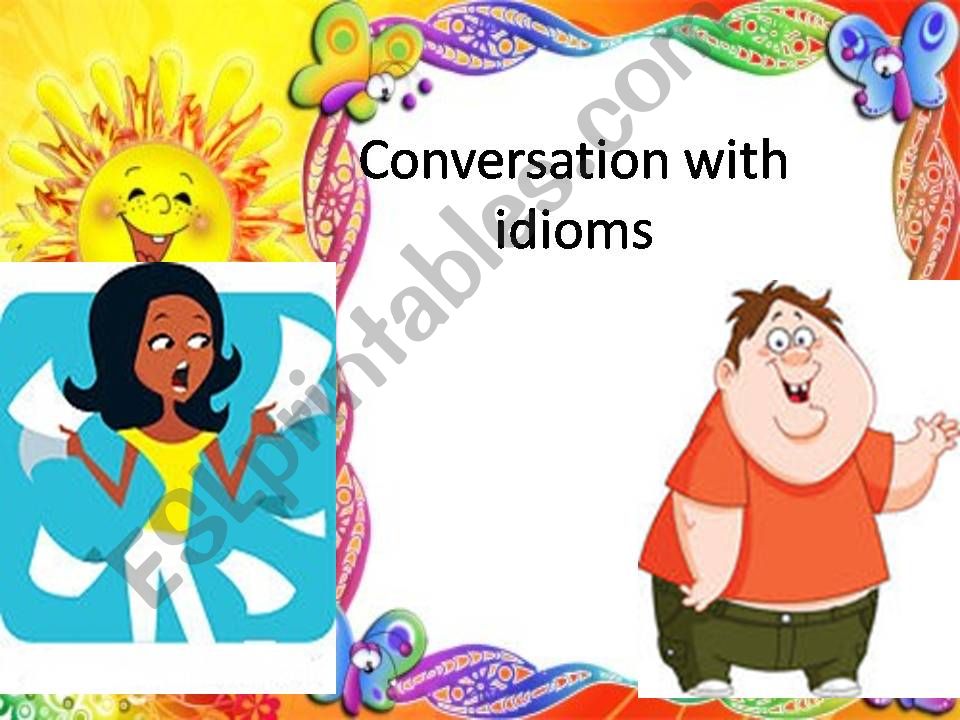 conversation with idioms powerpoint