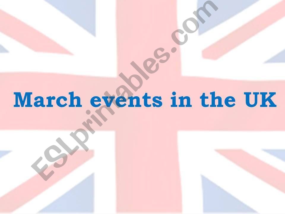 March events in the UK powerpoint