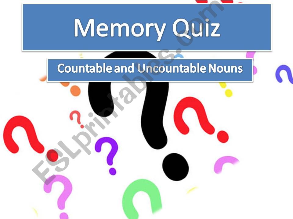 Countable and uncountables nouns - memory quiz