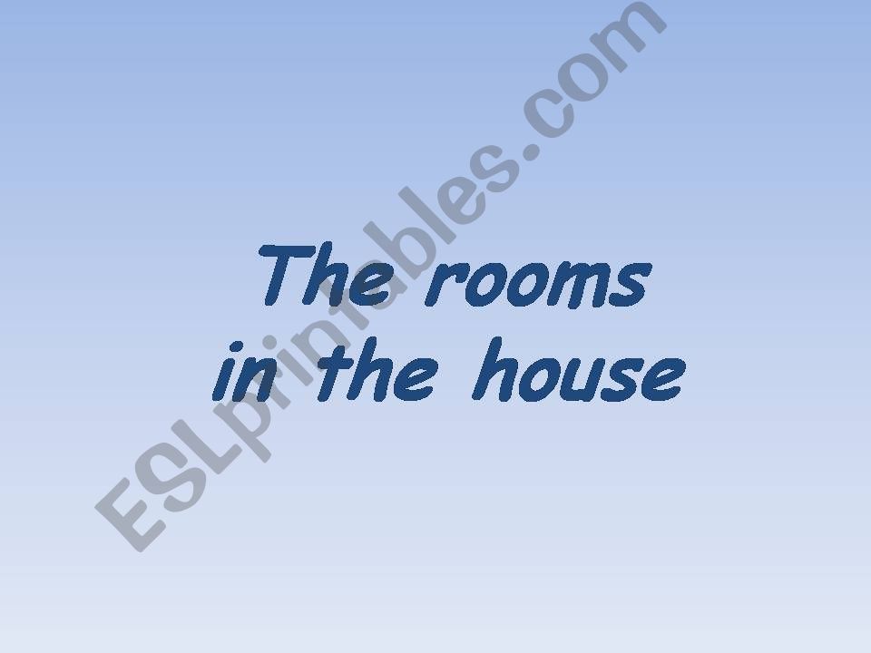 The rooms in the house powerpoint