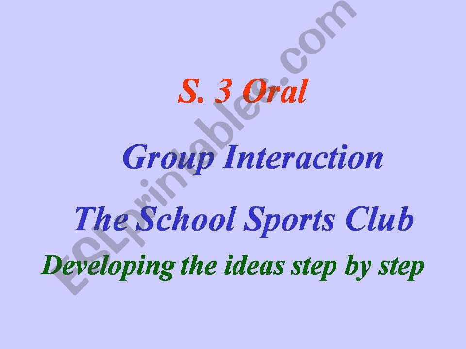 Group Interaction Skills: A Topic on Sports Club 