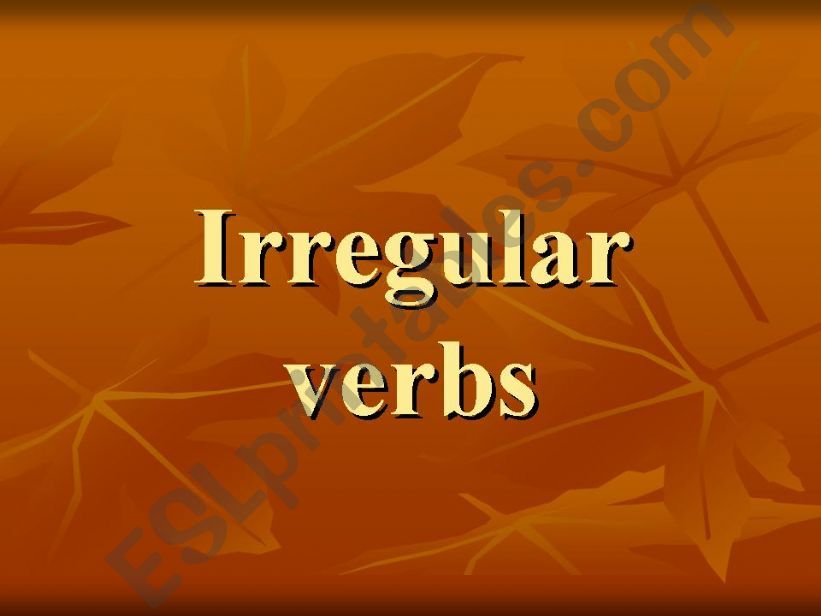 Irregular verbs powerpoint