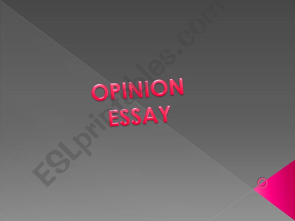 Opinion essay powerpoint