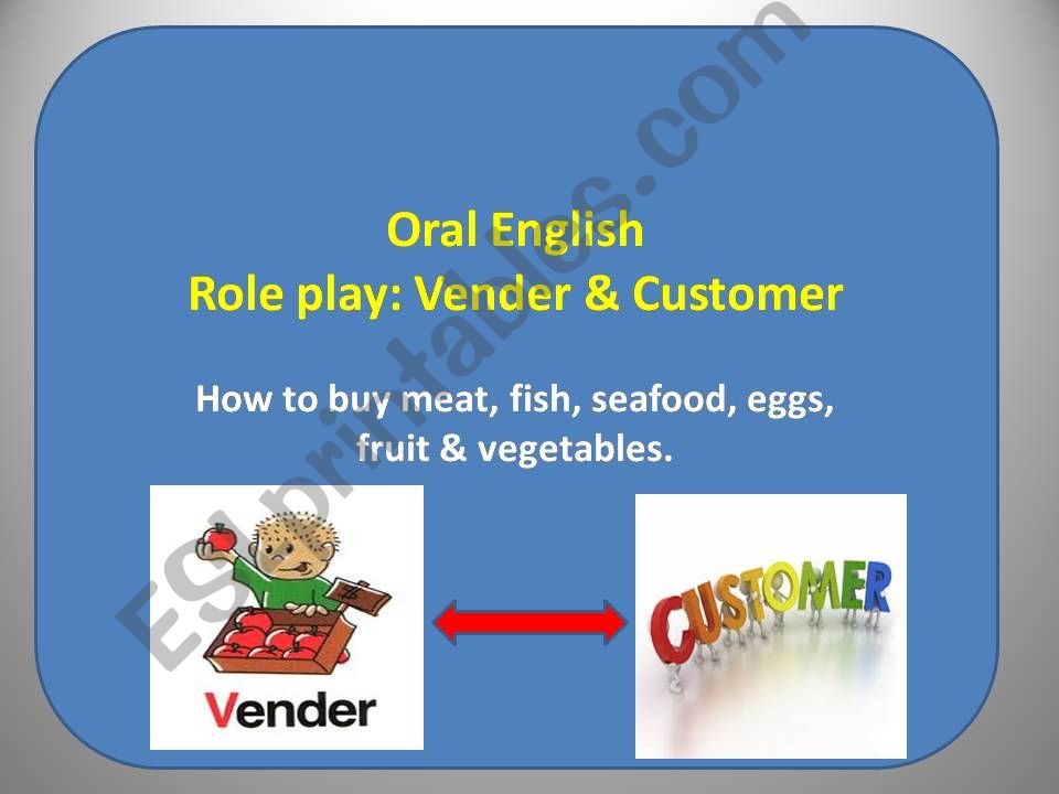 Oral English Role play: Vender & Customer