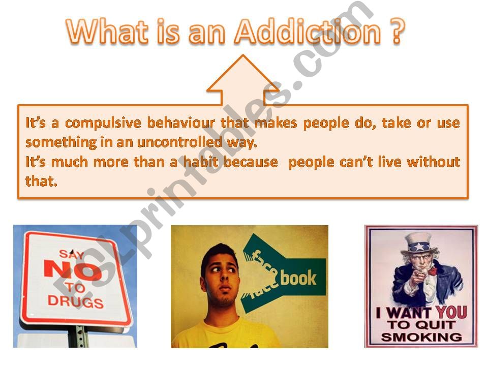 Addictions: what they are, consequenses and  solutions