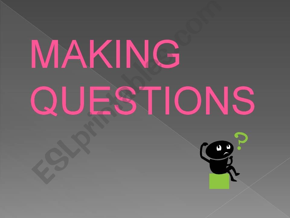 Making questions powerpoint