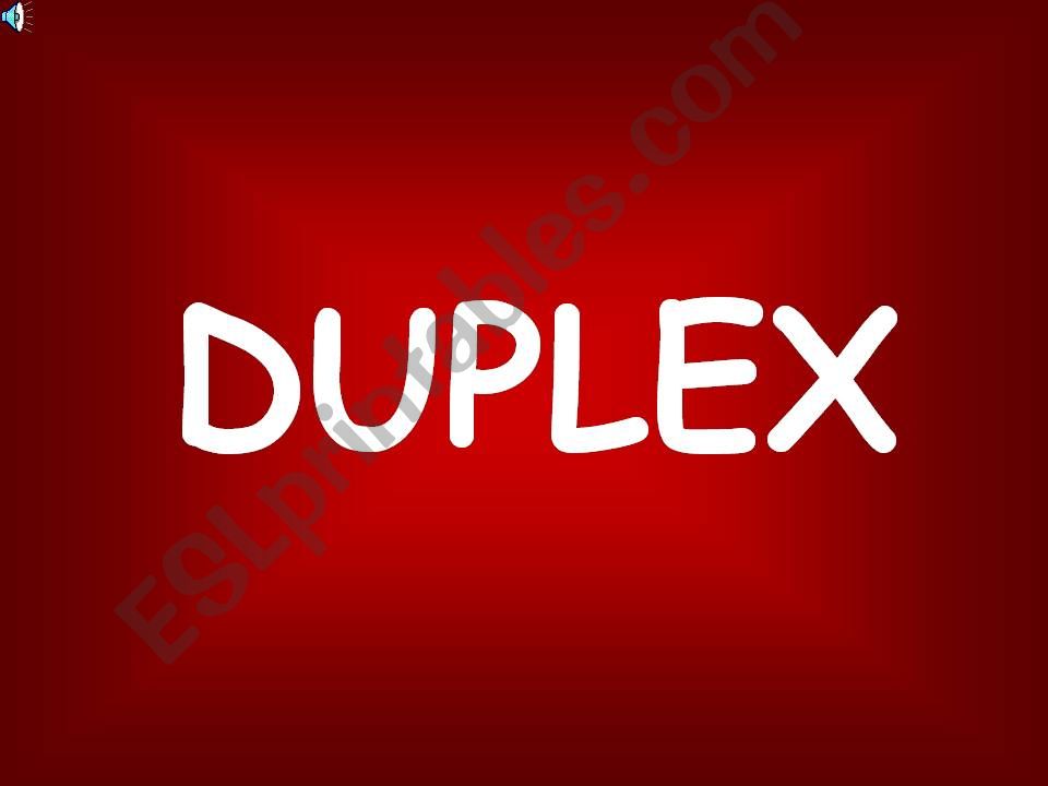 Duplex powerpoint