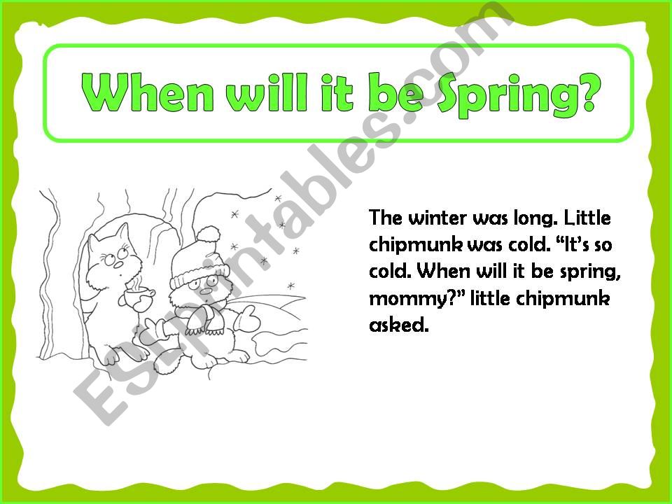 When will it be Spring? *Part 1*