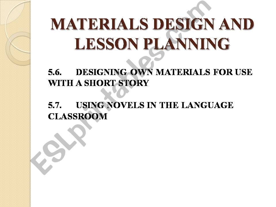 MATERIALS DESIGN AND LESSON PLANNING