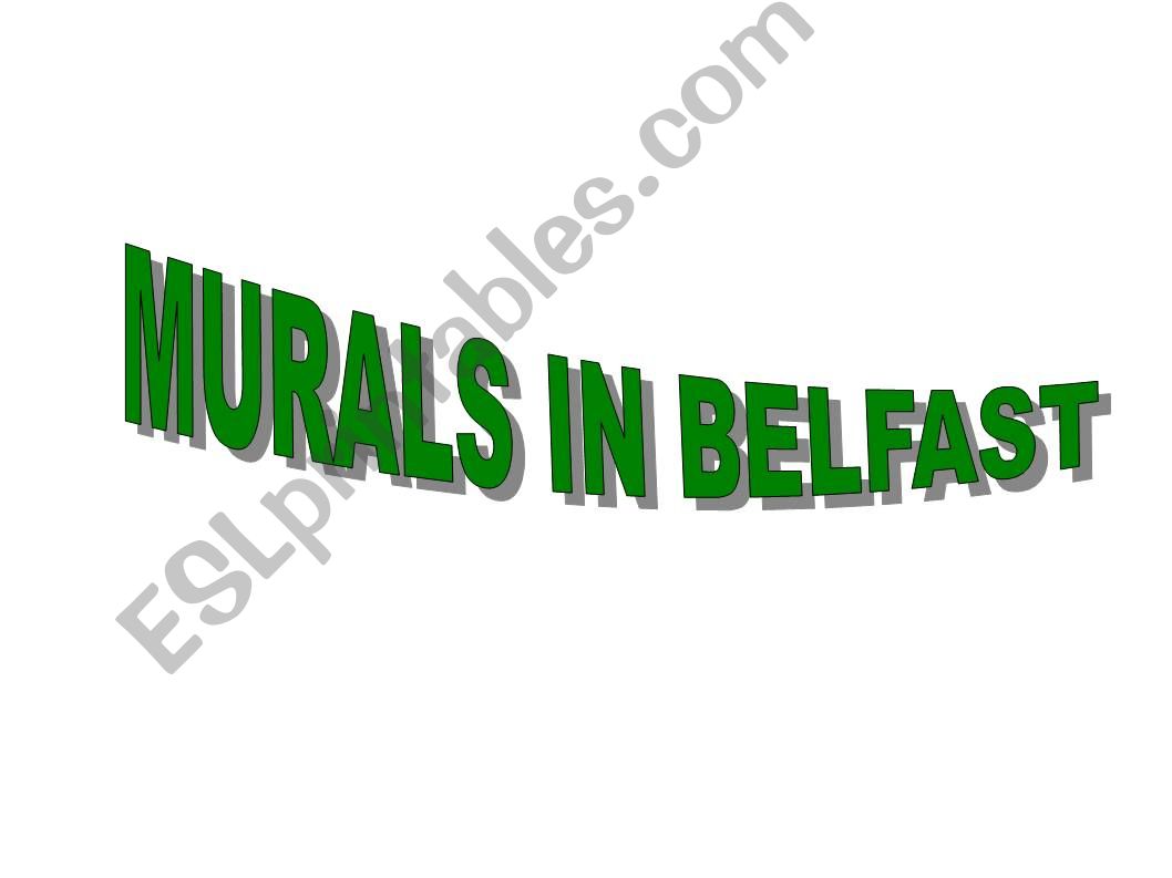 Murals in Belfast powerpoint