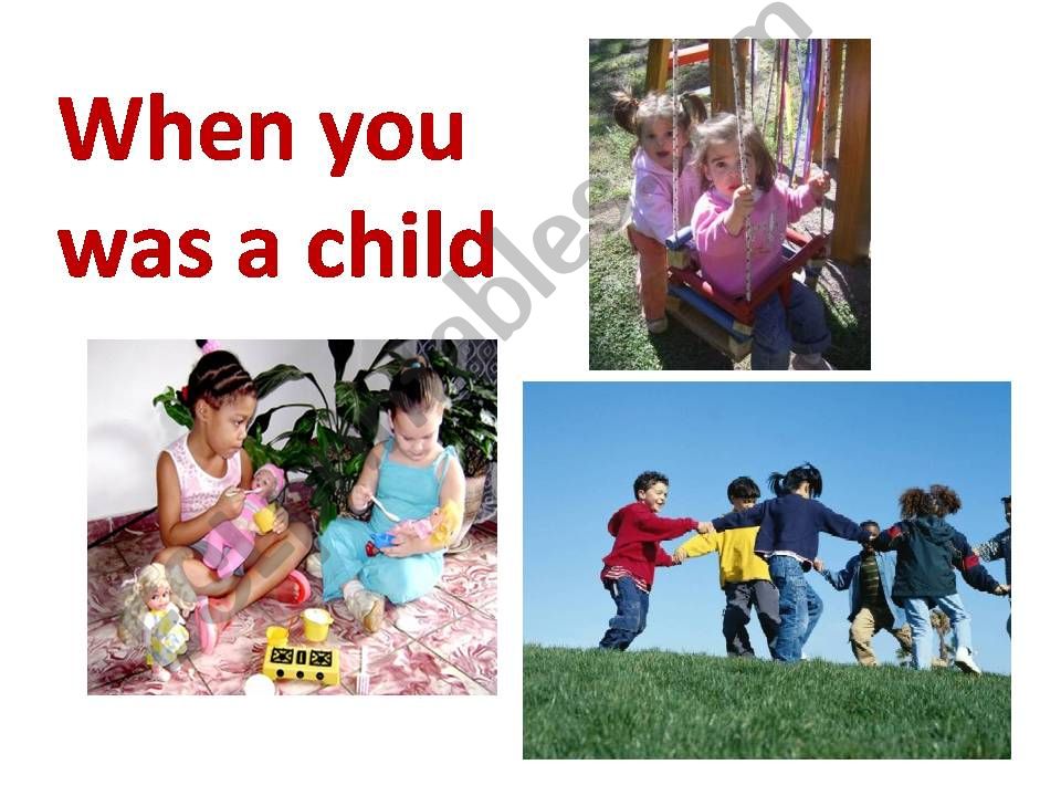 When I was a child. powerpoint
