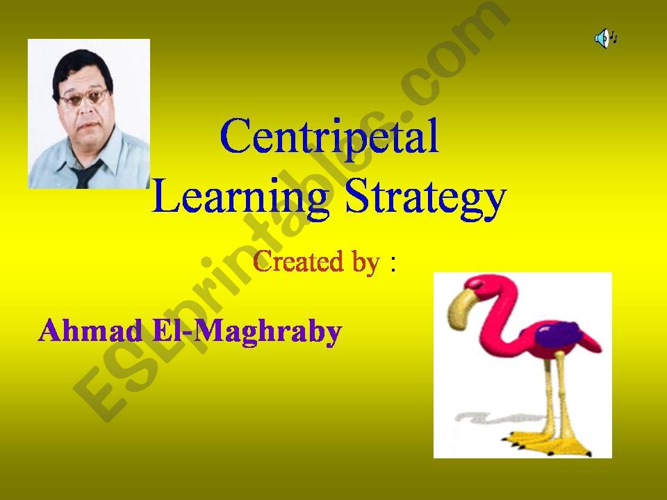 Centripetal Learning Strategy powerpoint