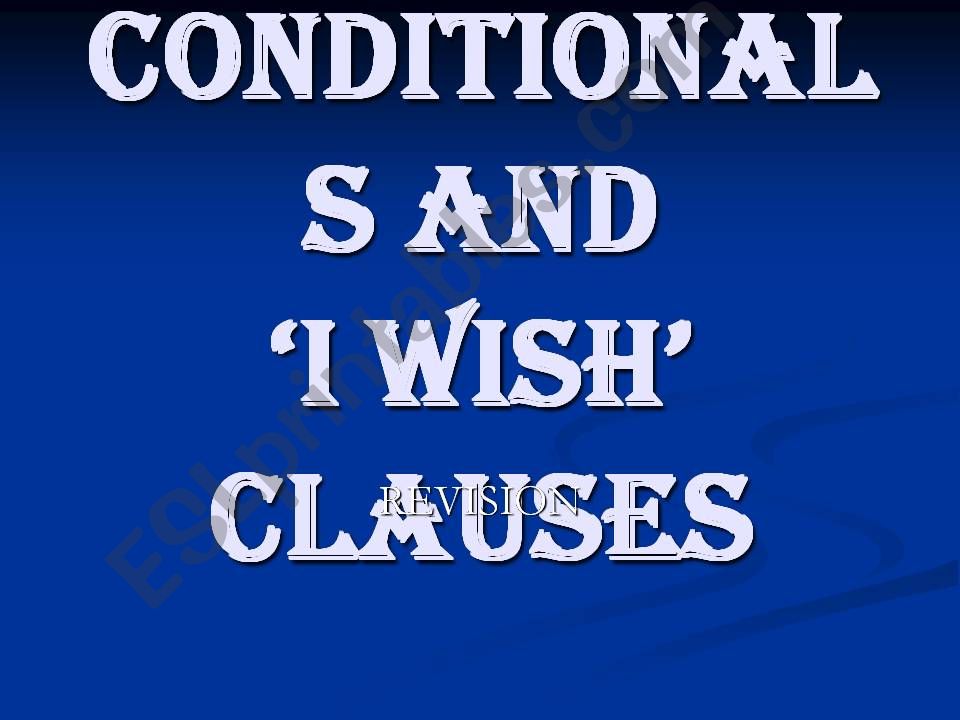 Conditionals and I wish structure 