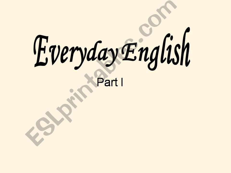 Everyday English Part 1 powerpoint