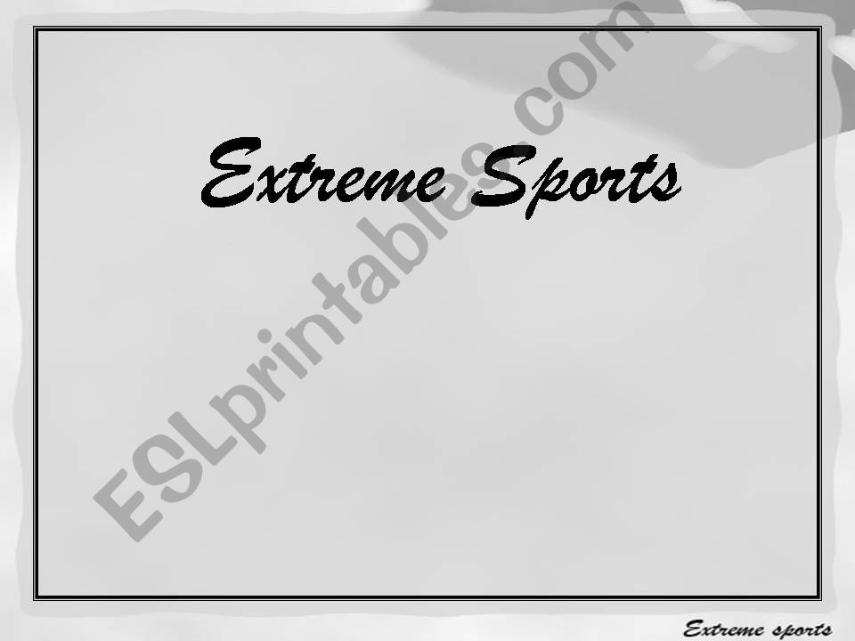 ُُُُExtreme sports