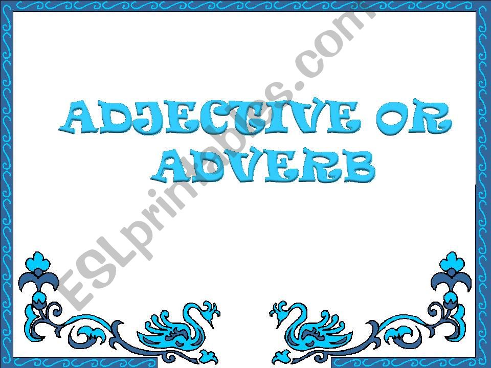 adjective or adverb? powerpoint