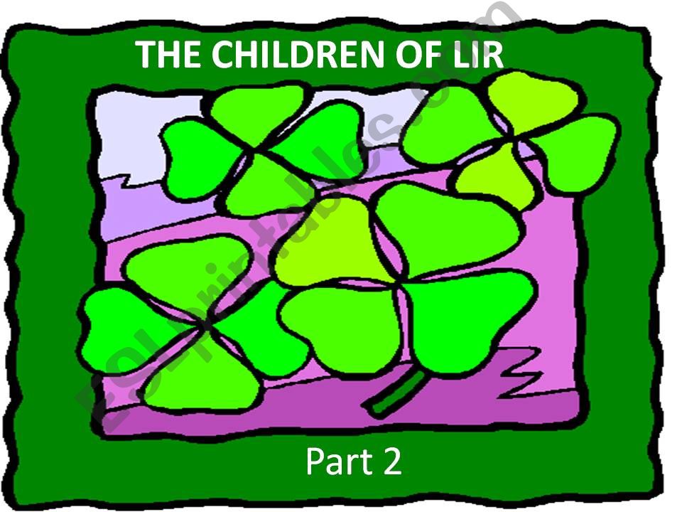 Children of Lir - An Irish legend   Part 2