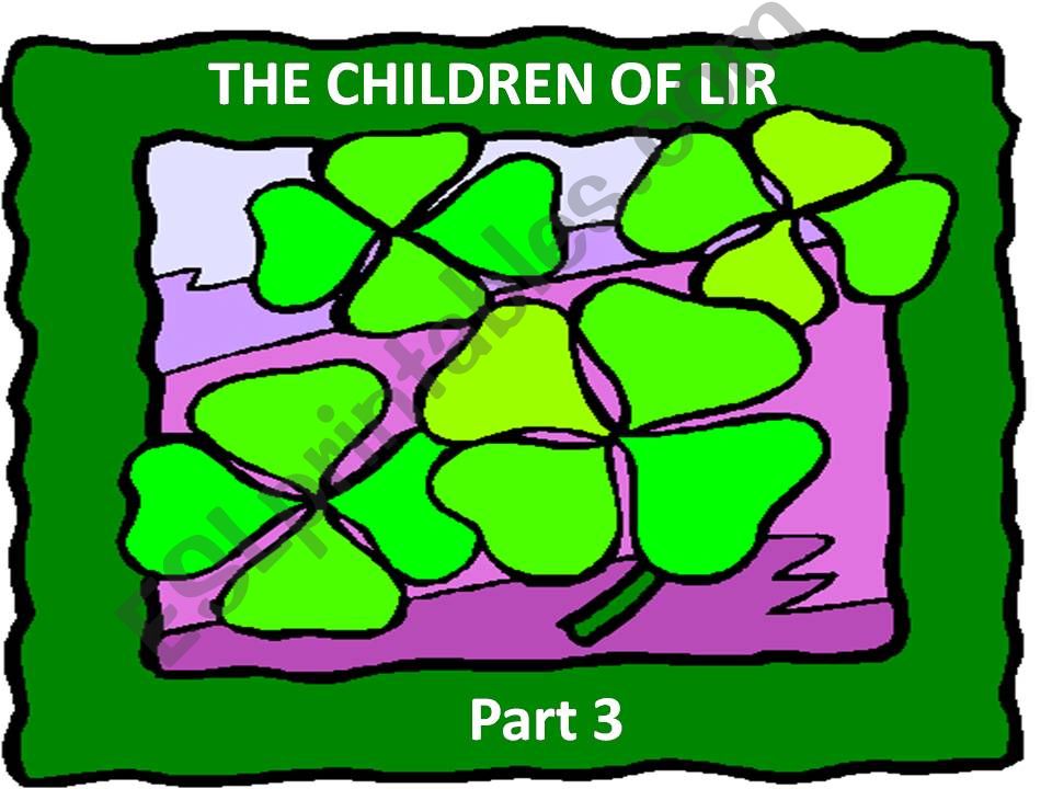 Children of Lir - An Irish legend   Part 3