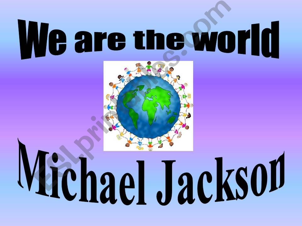 We Are The World Song powerpoint