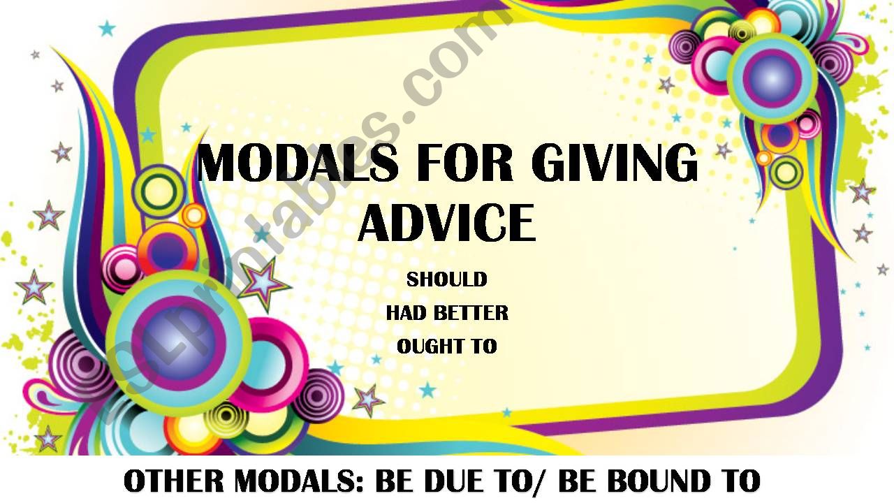 MODALS FOR GIVING ADVICE powerpoint