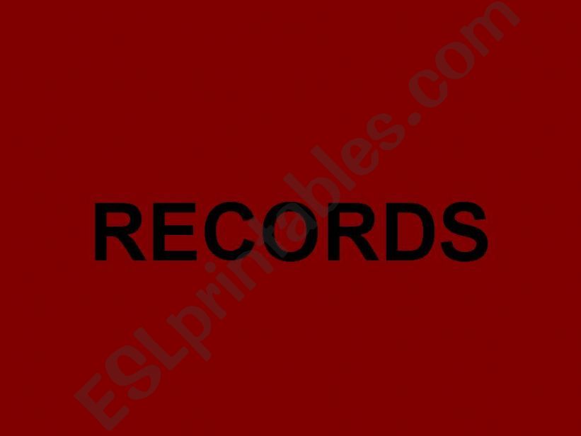 RECORDS PPT LESSON+PICTURES powerpoint
