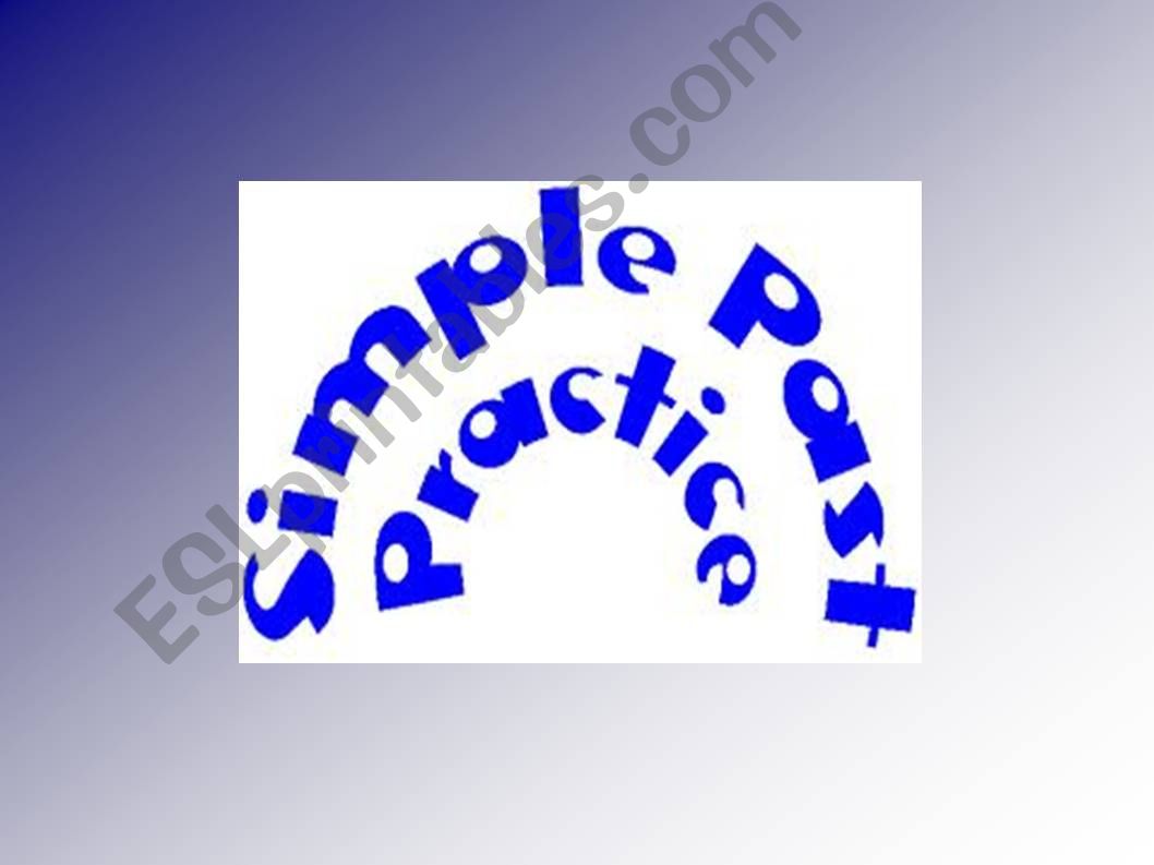 Simple past practice powerpoint