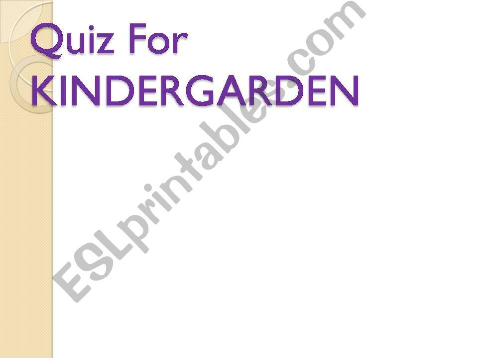 QUIZ FOR KINDERGAREDN powerpoint