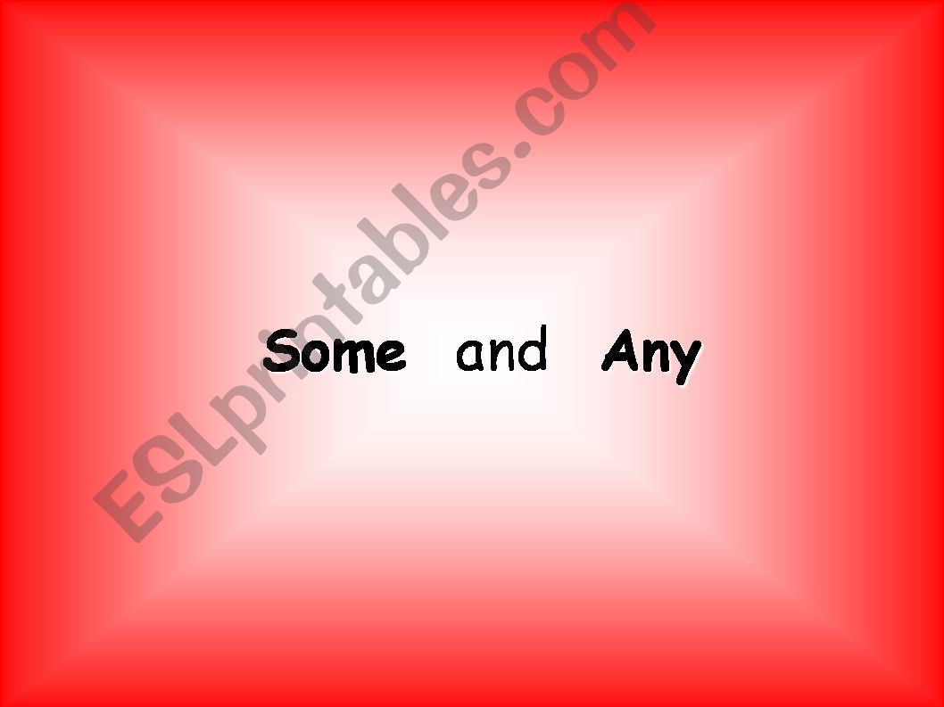 Some / Any powerpoint